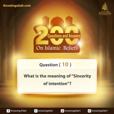 Q 10: What Does Sincerity Of Intention"Mean?​