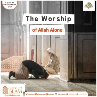 The Worship of Allah Alone