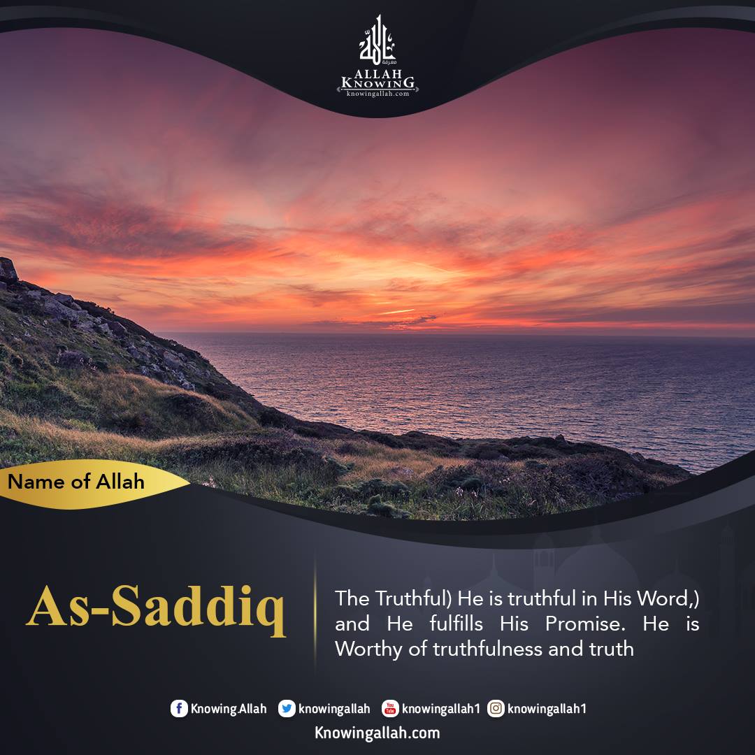 Name of Allah As-Saddiq