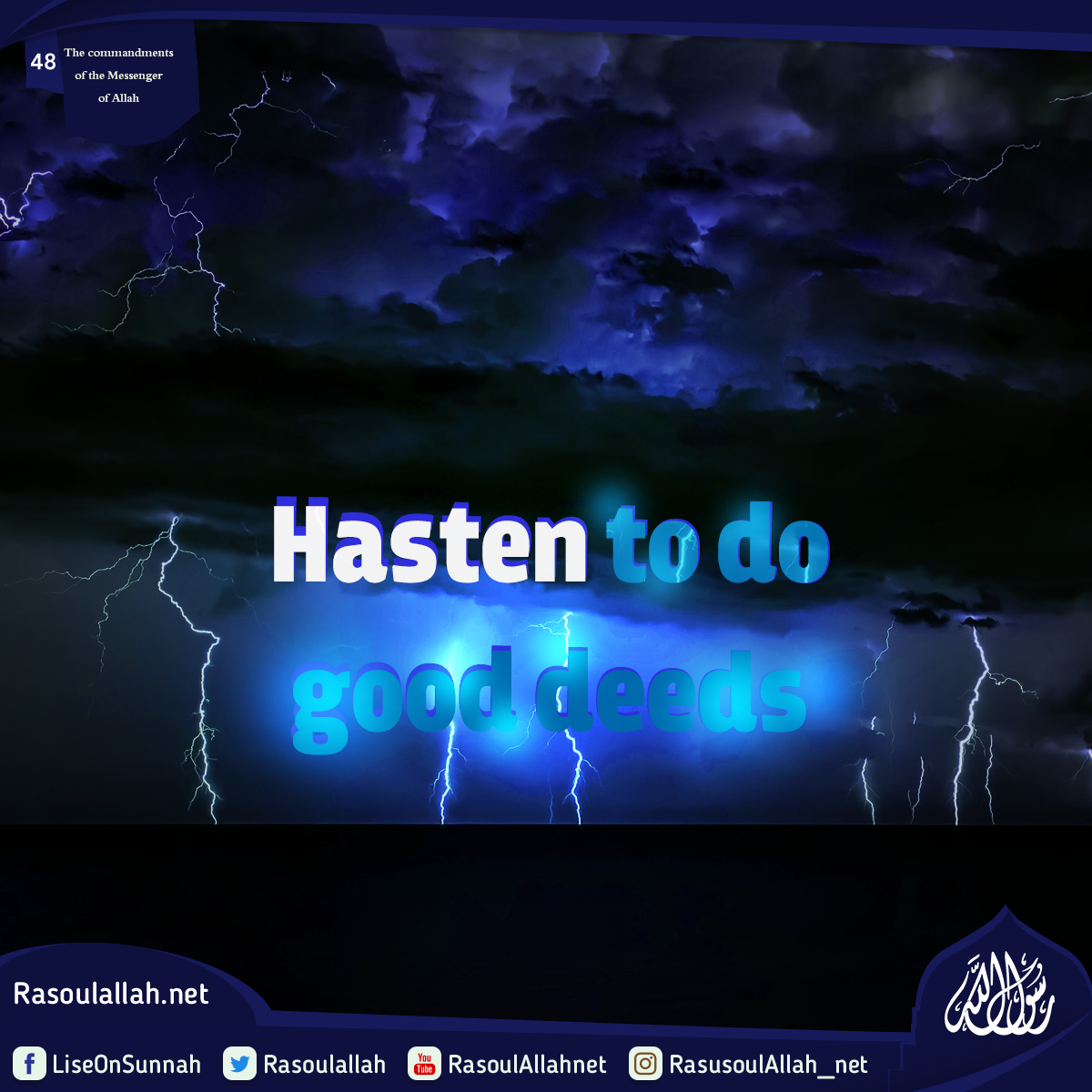 Hasten to do good deeds