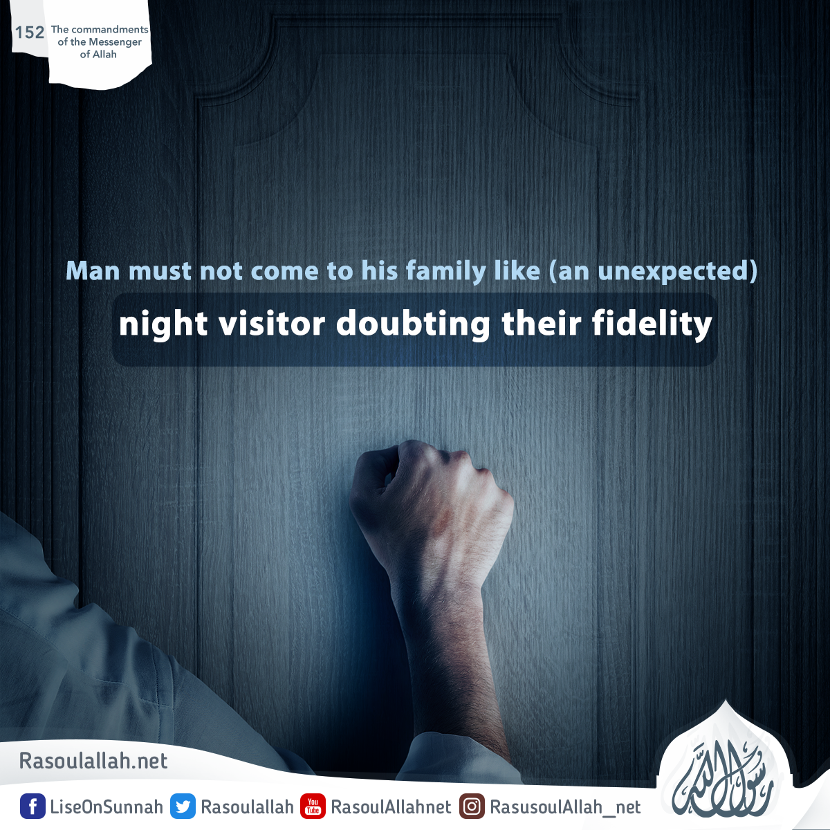 Man must not come to his family like (an unexpected) night visitor doubting their fidelity