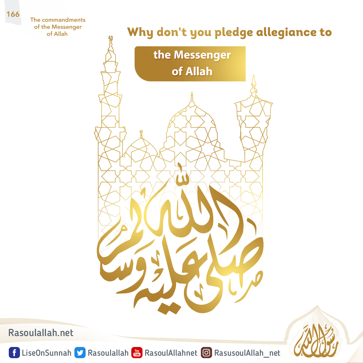 Why don't you pledge allegiance to the Messenger of Allah