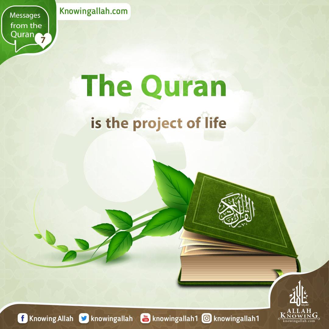 The Quran is the project of life