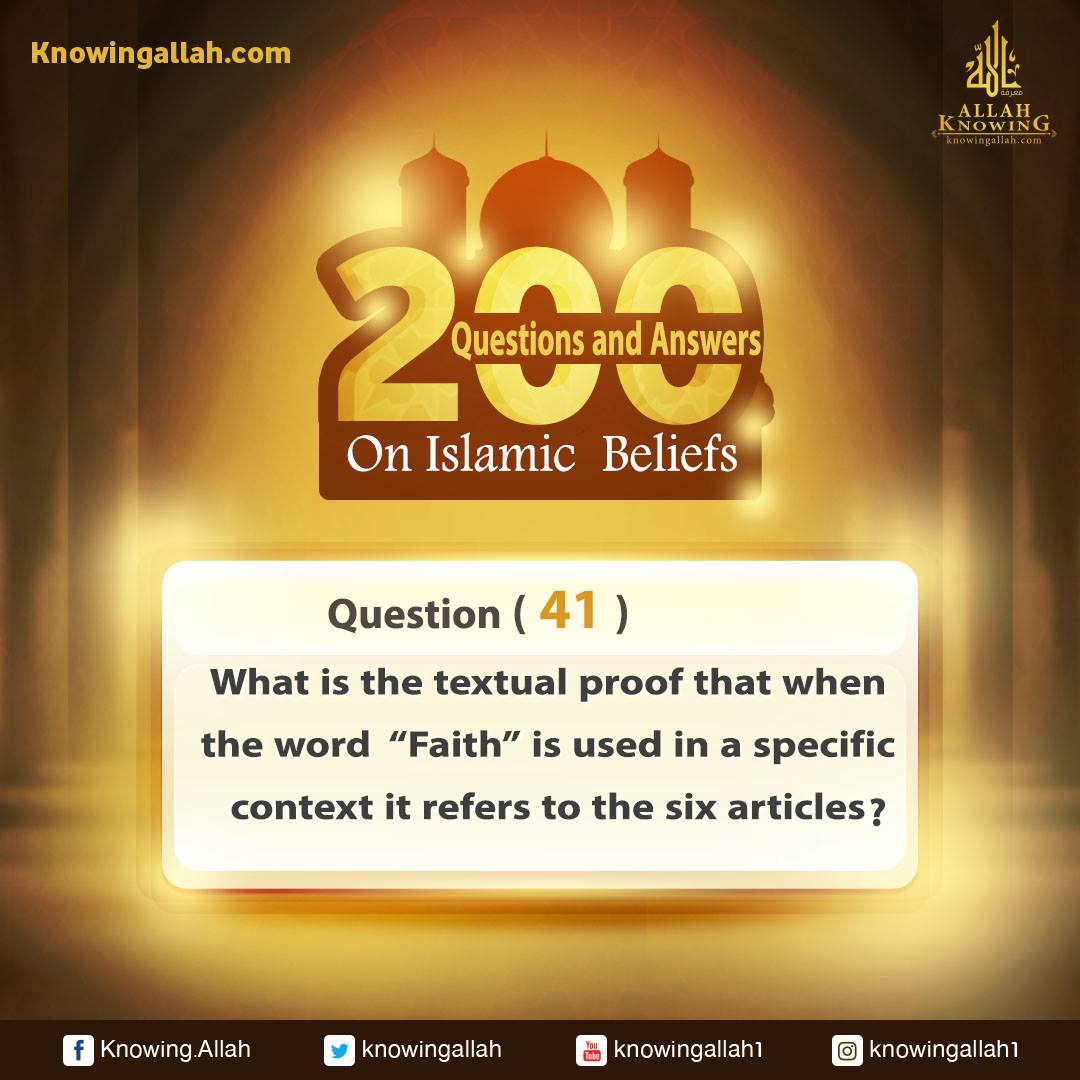 Q 41: What is the textual proof that when Faith is considered in detail, it refers to the six articles?